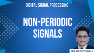 Non-periodic signals by Engr. Evallo