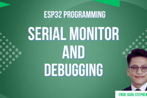 Serial Monitor and Debugging
