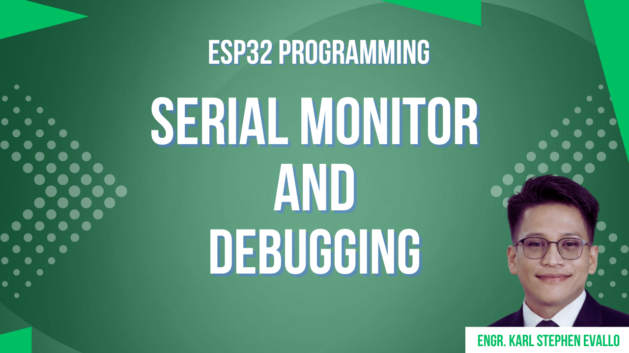 Serial Monitor and Debugging